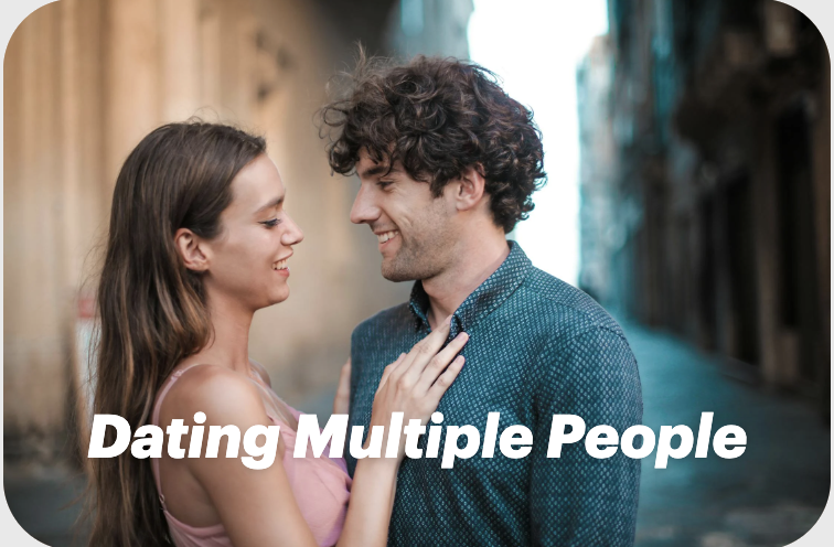 Dating Multiple People: Why Exploring Your Options Leads to Meaningful Connections