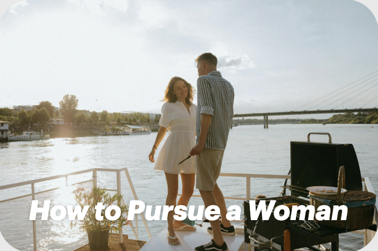 How to Pursue a Woman: A Guide to Genuine Connections